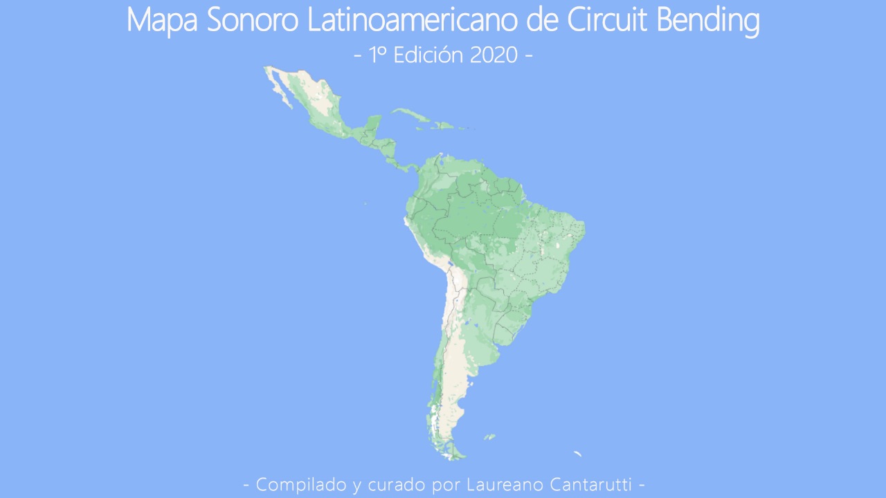 Latin American Sound Map of Circuit Bending